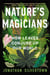 Nature's Magicians - How Leaves Conjure Up Our World