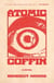Atomic Coffin