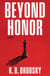 Beyond Honor - A Novel
