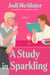 A Study in Sparkling - A Novel