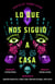 Lo que nos siguió a casa, Spanish-language edition of Something Followed Us Home - Cuentos de terror Latiné