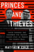 Princes and Thieves - Jared Kushner and Mohammed bin Zayed's secret plot to remake the Middle East