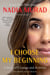 I Choose My Beginning - A Story of Courage and Activism