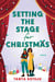 Setting the Stage for Christmas - A Novel
