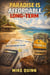 Paradise Is Affordable Long-Term - MONEY AND COST MYTHS, #1