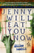 Jenny Will Eat You Now - A Meat Cute