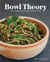 Bowl Theory - Meal Planning for Flexible Flavorful Living