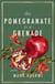 The Pomegranate is a Grenade - Poems