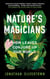 Nature's Magicians - How Leaves Conjure Up Our World