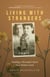 Living with Strangers - Healing a Wounded Heart in a Distant Land—A Memoir