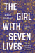 The Girl With Seven Lives