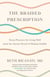 The Braided Prescription - Seven Practices for Living Well from the Ancient Ritual of Making Challah
