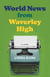 World News from Waverley High - A Novel