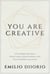 You Are Creative - A Five-Stage Process to Unlock Ideas, Solve Problems, and Find Possibility Everywhere