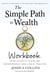 The Simple Path to Wealth Workbook - Official Companion to the New York Times Bestseller