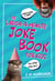 The Laugh-a-Minute Joke Book for Kids