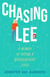 Chasing Lee - A Memoir of Raising a Neurodivergent Child