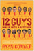 12 Guys Walk Into a Kitchen - A Memoir of an American Family