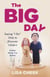 The Big Day - Saying "I Do" Only to Discover I Didn't – Another Mostly True Memoir