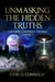 Unmasking the Hidden Truths: Exploring Conspiracy Theories Volume 2 - Unmasking the Hidden Truths, #2