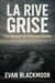La Rive Grise: Les disparus ne reviennent jamais