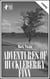 Adventures of Huckleberry Finn