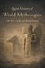 Quiet History of World Mythologies: On Fear, Gods, and Being Human - Mythology, #0