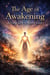 The Age of Awakening: Living as a Friend of God
