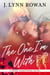 The One I'm With - Sweet Somethings, #3