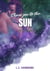 Chase You To the Sun - Stardust SciFi Romance series, #3