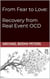 From Fear To Love: Recovery from Real Event OCD