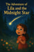 The Adventure of Lila and the Midnight Star