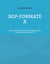 NLP-Formate X - Selbstcoaching mittels Neurolinguistischer Programmierung (Band 5)