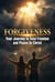 Forgiveness - Your Journey to Total Freedom & Peace in Christ - Turn to Jesus Christ, #2