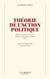 Théorie de l'action politique - Entre violence et justice, cours au Collège de France (1973)