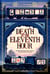 Death at the Eleventh Hour - The Tense and Gripping Historical Thriller of High-Level Conspiracy from the Author of Death on the Lusitania