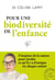 Pour une biodiversité de l'enfance. S'inspirer de la nature pour révéler ce qu'il y a d'unique en chaque enfant