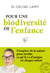 Pour une biodiversité de l'enfance. S'inspirer de la nature pour révéler ce qu'il y a d'unique en chaque enfant