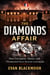 The Diamonds Affair: How Corruption, Silence, and Presidential Power Shook the French Republic - The French Scandals Files, #4