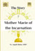 The Story of Mother Marie of the Incarnation