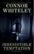 Irresistible Temptation: A Dark Contemporary Fantasy Short Story - Hell's Place Contemporary Fantasy Stories