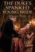 The Duke's Spanked Young Bride