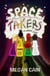 Space Takers: An Origin Story - Space Takers, #1