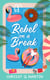 Rebel on a Break - Running on Love and Donuts, #3