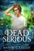 Dead Serious Case #1 Miz Dusty Le Frey - Crawshanks Guide to the Recently Departed, #1