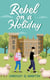 Rebel on a Holiday - Running on Love and Donuts, #4