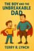 The Boy and the Unbreakable Dad