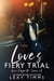 Love's Fiery Trial - Love's Labyrinth Series, #3