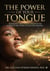 The Power of Your Tongue