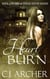 Heart Burn (Book 3 of the 1st Freak House Trilogy) - The 1st Freak House, #3